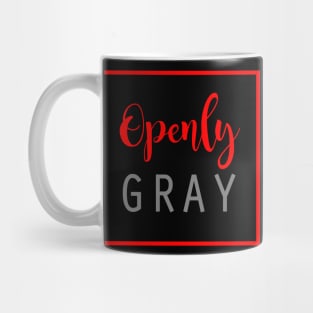 Openly Gray Mug